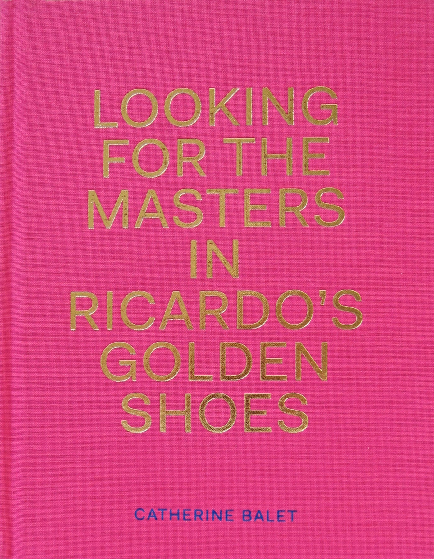 Dewi Lewis Publishing Looking For The Masters In Ricardo's Golden Shoes Photobooks