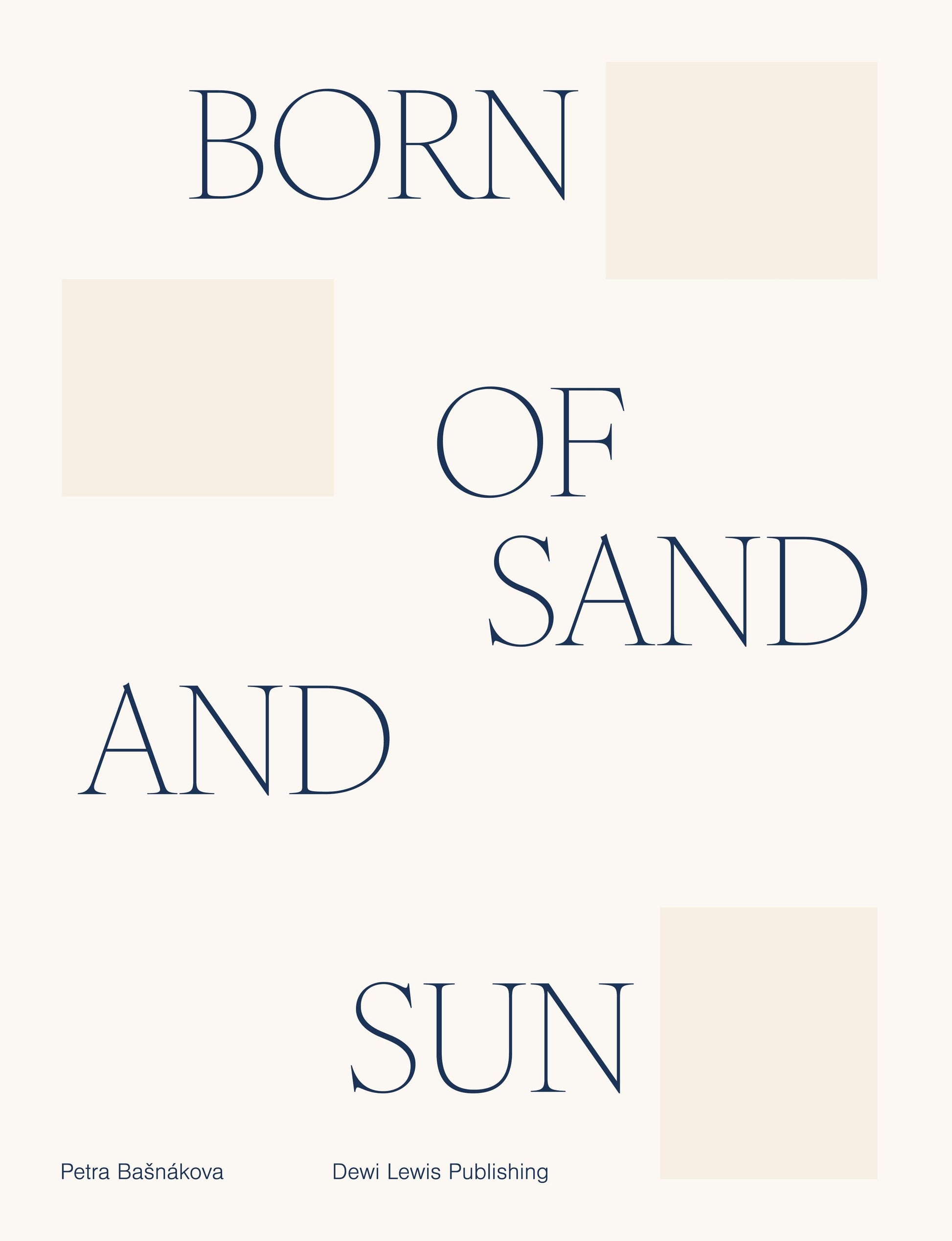 Dewi Lewis Publishing Born of Sand + Sun Photobooks