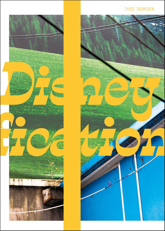 Dewi Lewis Publishing Disneyfication Photobooks