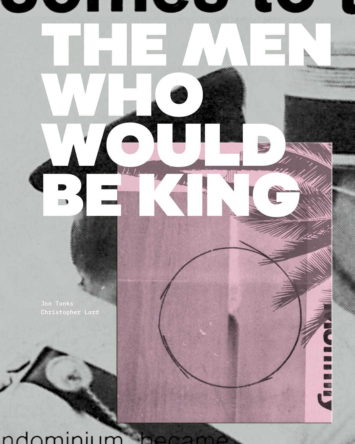 Dewi Lewis Publishing The Men Who Would Be King Photobooks