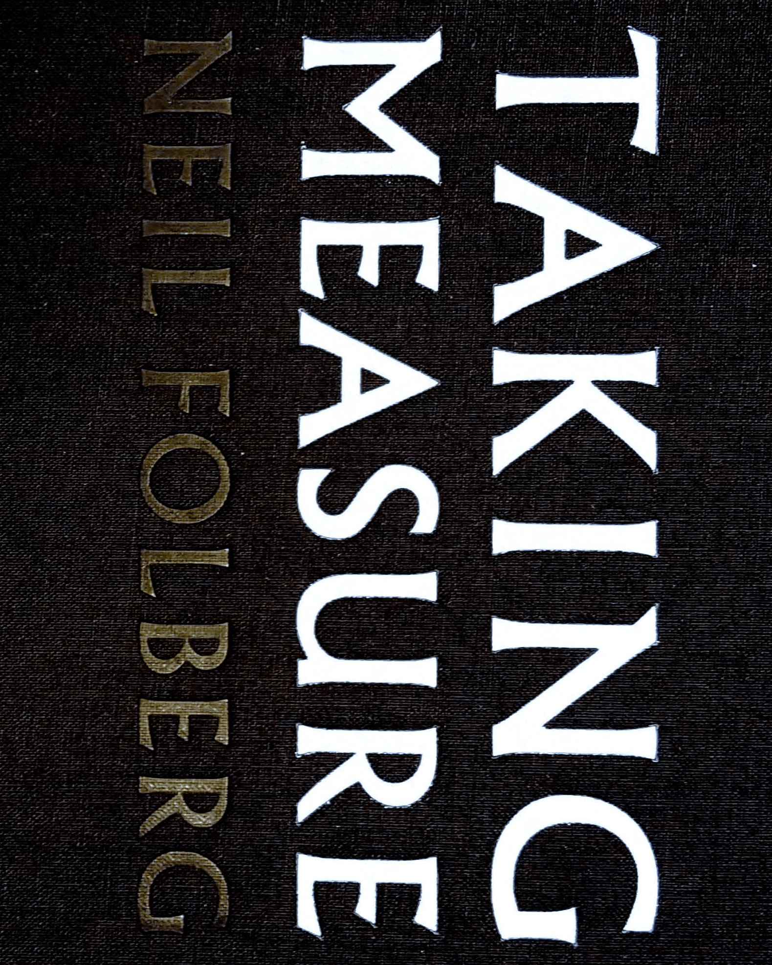 Vision Neil Folberg Gallery Taking Measure (Limited Edition Artist's Book) Photobook